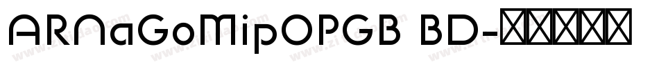 ARNaGoMipOPGB BD字体转换